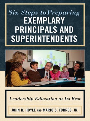 cover image of Six Steps to Preparing Exemplary Principals and Superintendents